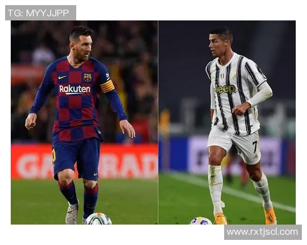 梅西与C罗生涯数据全面对比谁才是真正的绿茵传奇巨星 梅西与C罗生涯数据全面对比谁才是真正的绿茵传奇巨星